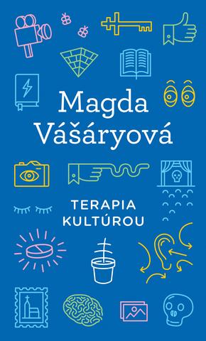 Kniha: Terapia kultúrou - Magda Vášáryová