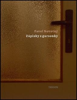 Kniha: Zápisky z garsonky - Pavel Novotný