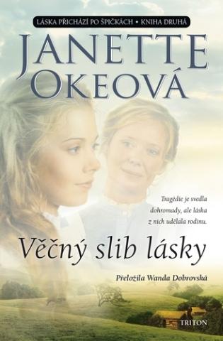 Kniha: Věčný slib lásky - Láska přichází po špičkách 2 - 1. vydanie - Janette Okeová
