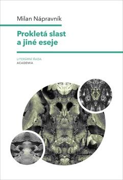 Kniha: Prokletá slast a jiné eseje - 1. vydanie - Milan Nápravník