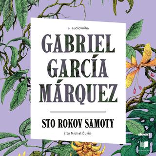 Kniha: Audiokniha Sto rokov samoty - Gabriel García Márquez