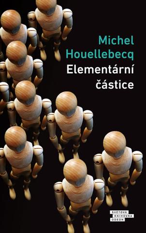 Kniha: Elementární částice - 3. vydanie - Michel Houellebecq