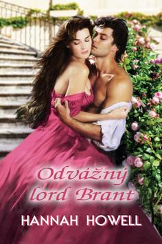 Kniha: Odvážný Lord Brant - 1. vydanie - Hannah Howell