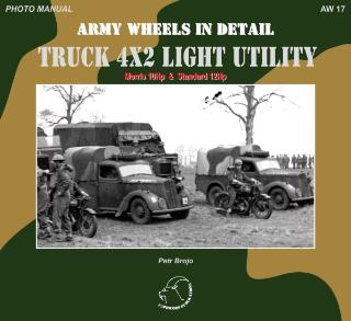 Kniha: AW 17 - Truck 4x2 Light Utility - Morris 10Hp and Standard 12Hp - Petr Brojo
