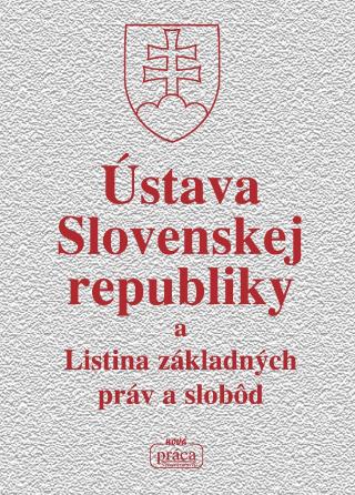 Kniha: Ústava Slovenskej republiky a Listina základných práv a slobôd - 1. vydanie - autor neuvedený
