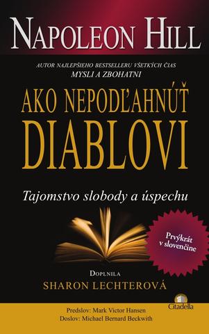 Kniha: Ako nepodľahnúť diablovi - Tajomstvo slobody a úspechu - Napoleon Hill