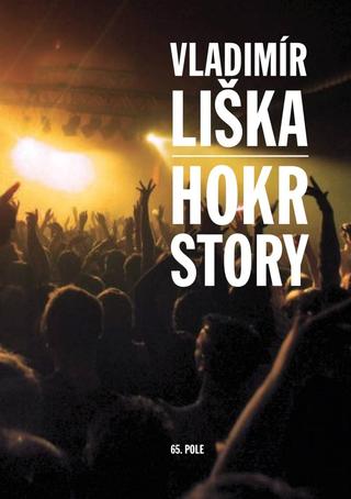 Kniha: Hokrstory - 1. vydanie - Vladimír Liška