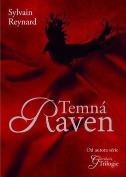 Kniha: Temná Raven - První díl trilogie - Sylvain Reynard