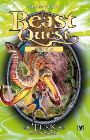 Kniha: Tusk, mocný mamut - Beast Quest (17) - Beast Quest Říše zla - 1. vydanie - Adam Blade