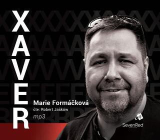 audiokniha: Xaver - CDmp3 (Čte Robert Jašków) - 1. vydanie - Marie Formáčková