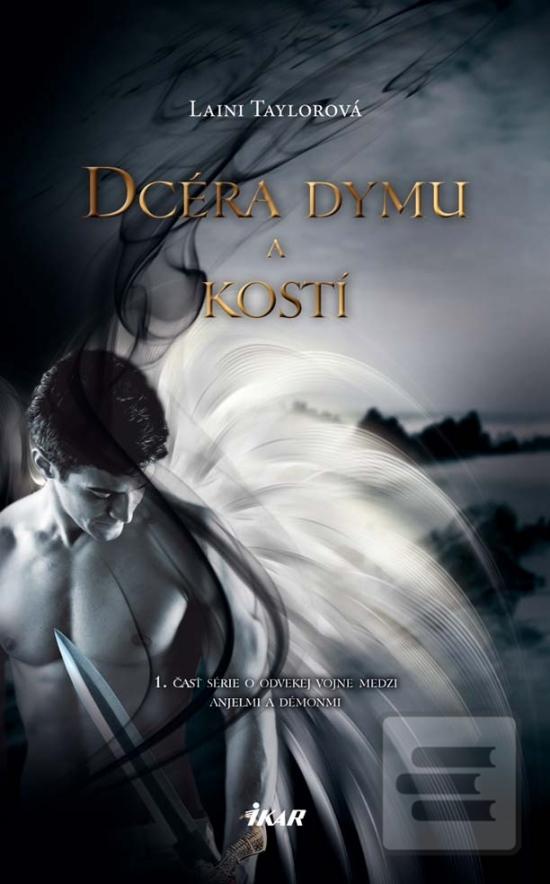 Kniha: Dcéra dymu a kostí - 1. časť - Laini Taylorová