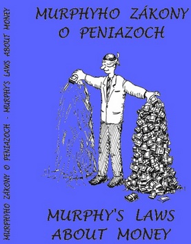 Kniha: Murphyho zákony o peniazoch Murphy´s laws about money