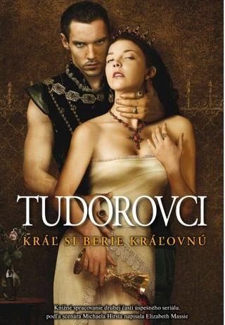 Kniha: Tudorovci - Kráľ si berie kráľovnú - Elizabeth Massie