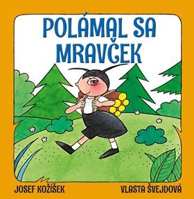 Kniha: Polámal sa mravček - Josef Kožíšek