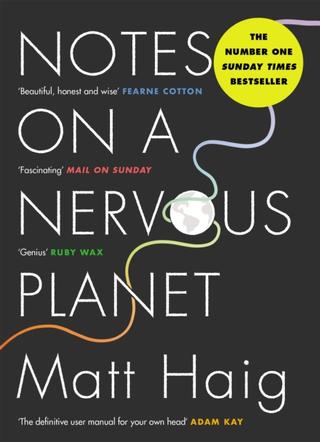 Kniha: Notes on a Nervous Planet - 1. vydanie - Matt Haig