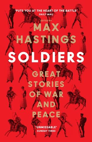 Kniha: Soldiers - Max Hastings