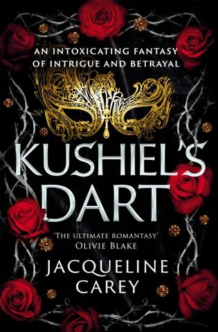 Kniha: Kushiel's Dart - 1. vydanie - Jacqueline Careyová