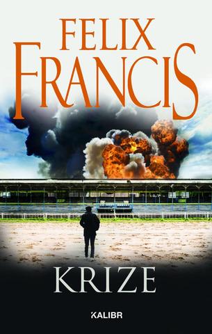 Kniha: Krize - 1. vydanie - Felix Francis