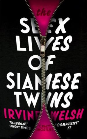 Kniha: Sex Lives of Siamese Twins - Irvine Welsh