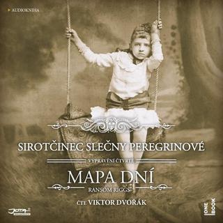 Médium CD: Sirotčinec slečny Peregrinové Mapa dní - Čte Viktor Dvořák - 1. vydanie - Ransom Riggs