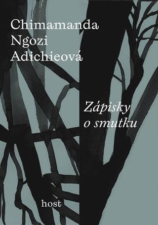 Kniha: Zápisky o smutku - 1. vydanie - Chimamanda Ngozi Adichie