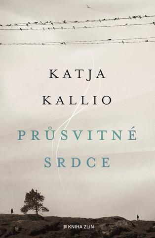 Kniha: Průsvitné srdce - 1. vydanie - Katja Kallio