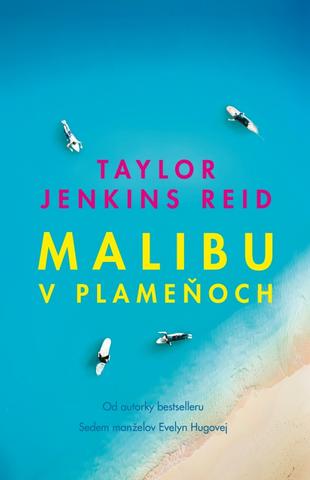 Kniha: Malibu v plameňoch - 1. vydanie - Taylor Jenkins Reid