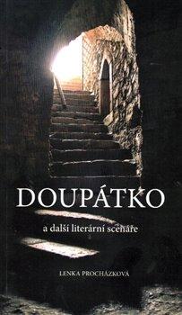 Kniha: Doupátko a další literární scénáře - Lenka Procházková