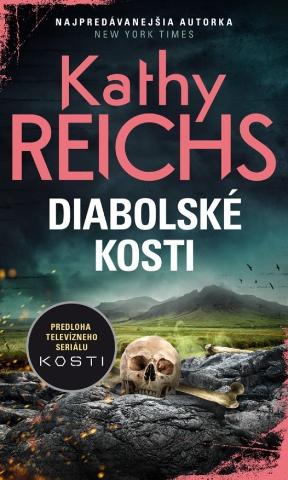 Kniha: Diabolské kosti - 1. vydanie - Kathy Reichs