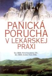 Kniha: Panická porucha v lekárskej praxi - Peter Kukumberg; Oldřich Vinař