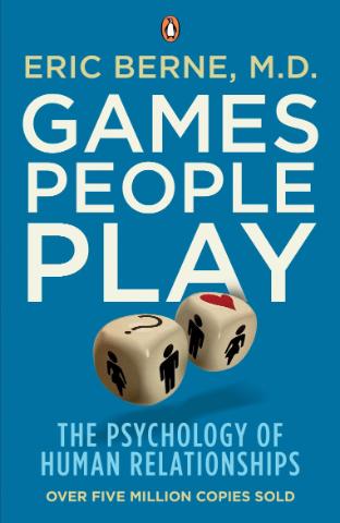 Kniha: Games People Play : The Psychology of Human Relationships - Eric Berne