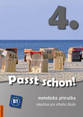 Kniha: Passt schon! 4. Metodická příručka + CD - němčina pro střední školy