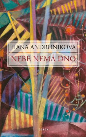 Kniha: Nebe nemá dno - 2.vydání - 2. vydanie - Hana Androníková