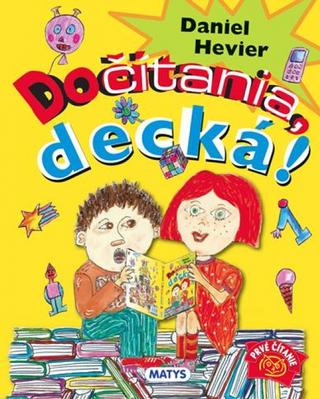 Kniha: Dočítania, decká! - 1. vydanie - Daniel Hevier