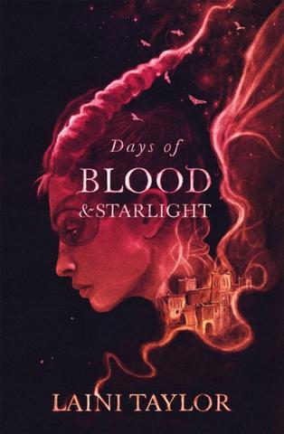 Kniha: Days of Blood and Starlight - Laini Taylorová