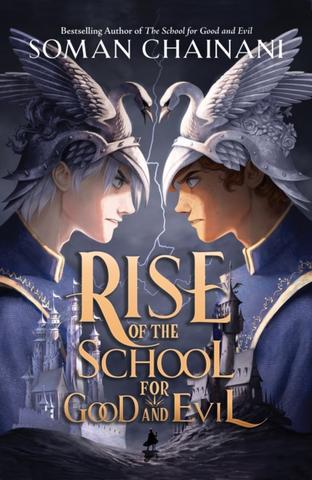 Kniha: Rise of the School for Good and Evil - 1. vydanie - Soman Chainani