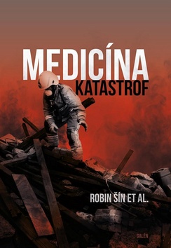 Kniha: Medicína katastrof - 1. vydanie - Robin Šín