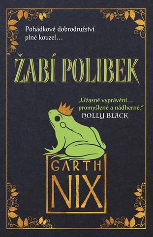 Kniha: Žabí polibek - 1. vydanie - Garth Nix