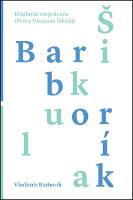 Kniha: Hľadanie rozprávača - Prózy Vincenta Šikulu - Vladimír Barborík