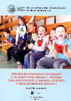 Kniha: Všeobecná pohybová výkonnosť a telesný vývin žiakov 1. ročníka základných škôl v Banskej Bystrici v - Kolektív autorov