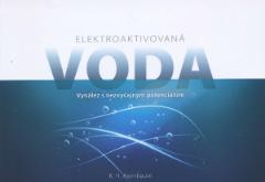 Kniha: Elektroaktivovaná voda: Vynález s nevšedným potenciálom I. - K.H. Asenbaum