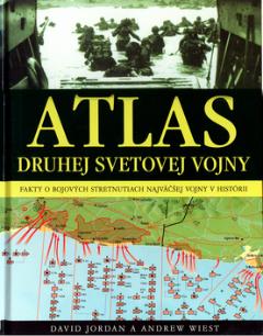 Kniha: Atlas druhej svetovej vojny - David Jordan, Andrew Wiest