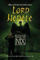 Kniha: Lord Neděle - Klíče od Království, kniha sedmá - Garth Nix, Marta Macková
