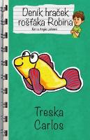 Kniha: Deník hraček rošťáka Robina Treska Carlos - Angie Lake; Ken Lake