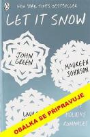 Kniha: Sněží, sněží... - John Green, Maureen Johnson, Lauren Myracle