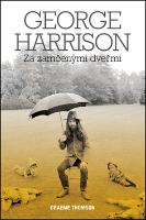 Kniha: George Harrison - Za zamnčenými dveřmi - Graeme Thomson