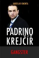 Kniha: Padrino Krejčíř Gangster - Jaroslav Kmenta