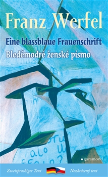 Kniha: Bleděmodré ženské písmo / Eine blassblaue Frauenschrift - Franz Werfel
