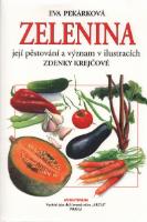 Kniha: Zelenina, její pěstování a význam