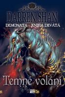 Kniha: Demonata Temné volání - Kniha devátá - Darren Shan
